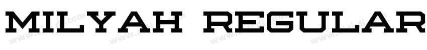 Milyah Regular字体转换 Milyah Regular字体转换